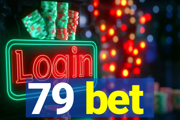 79 bet